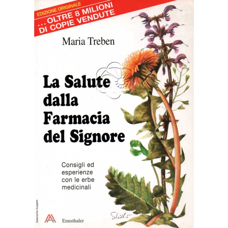 La Salute dalla Farmacia del Signore (Maria Treben Ediz. Ennsthaler - 108 Pag.) - Consigli ed Esperienze con le Erbe Medicinali